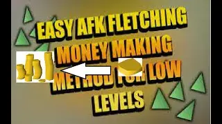 low level give big profit.Money making from fletching osrs low level requirement