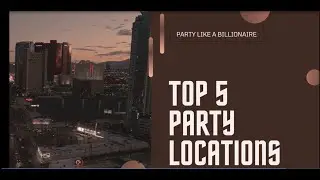 Party Like a Billionaire  Top 5 2024