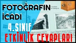 FOTOĞRAFIN  İCADI Etkinlik Cevapları / 4. Sınıf