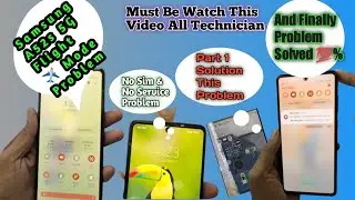 Samsung A52s Flight ✈️ Mode Problem Solution||Samsung A52s No Sim & No Service Solution Part 1