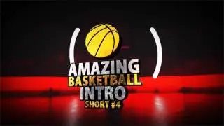 Amazing Basketball Intros
