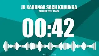 JO KAHUNGA SACH KAHUNGA OPENING TITLE TRACK