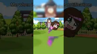Me when i get a YouTube notification: #gacha #ocs #comment