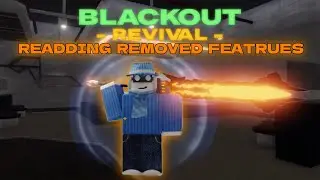 RE-ADDING REMOVED Content from BLACKOUT: Revival