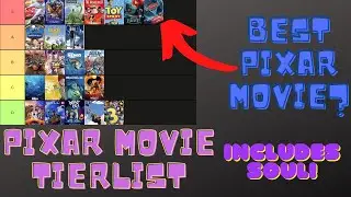 BEST PIXAR MOVIES(TIERLIST)+SOUL!