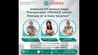 Workshop ITTS bersama Korika - Pengenalan Orange untuk Pemula AI dan Data Science