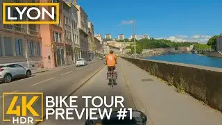 Short Virtual Tour in the Culinary Capital of France - 4K HDR City Bike Ride in LYON - Preview 1