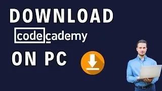 How to Download Codecademy for PC 2024?