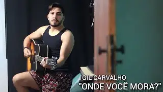 Gil de Carvalho - Onde Você Mora? - Cidade Negra