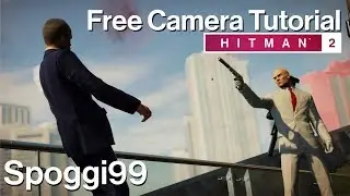 HITMAN 2 | Free Camera Screenshot Tutorial [NVIDIA Ansel]