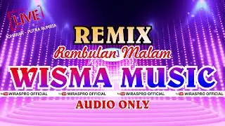 Rembulan Malam Remix Organ Tunggal // Wisma Music Live in Joharan Putra Rumbia