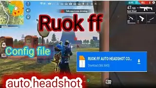 Ruok ff auto head (Config file) free fire ruok ff auto headshot CONFIG for all🤫