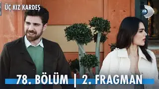 Üç Kız Kardeş 78. Bölüm 2. Fragman 