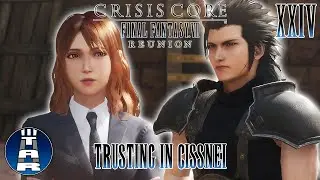 TRUSTING IN CISSNEI | Crisis Core: Final Fantasy VII - Reunion (Playthrough) #24