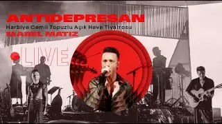 Mabel Matiz x Mert Demir - Antidepresan (Harbiye Açıkhava Live 2023)