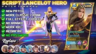 New Script Skin Lancelot Hero Dawning Stars No Password | Full Effect & Sound | Latest Patch | MLBB
