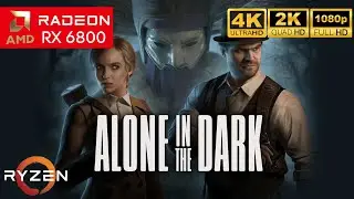 Alone in the Dark - RX 6800 Benchmark | Ultra Settings