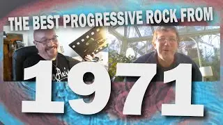 ProgAxia Progressive Rock Podcast With Andy Phillips and Paul Goodge 001 - 1971