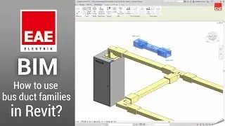 How to use busduct families in Revit? | EAE Elektrik