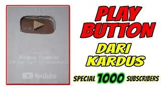 1000 subscriber dapet play button | buat play button dari kardus