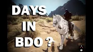 Days In BDO (#1) IM BACK?