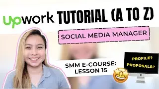 [ULTIMATE GUIDE for Beginners] How to Create & Get Approved on Upwork + Send Effective Proposals