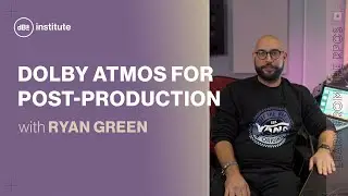 Unlock Dolby Atmos mixing for film with a post-production engineer