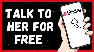 How to Talk to Someone on Tinder for Free | Without Paying (2024)