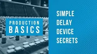Ableton Live Production Basics 08 | Simple Delay Pitch Riser FX Tutorial