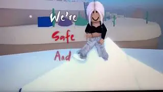 Safe and sound||ROBLOX EDIT 🤩🤩🤩