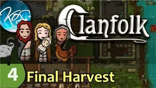 Clanfolk 4 - HAY & STRAW / Unlock the KoS Clan!!! - Let's Play