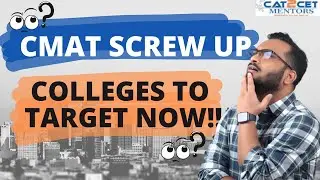 CMAT Screw Up | Way forward | CMAT College Comparison 50%le - 99%le | Which college to choose?