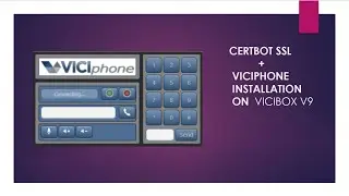 VICIDIAL Certbot SSL  &  VICIPHONE  WebRTC INSTALLATION