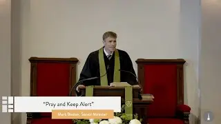 Pray and Keep Alert - Ephesians 6:18-20