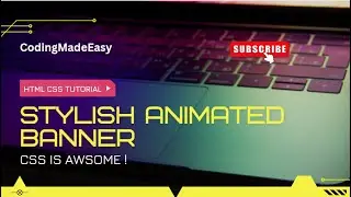 Stylish Animated Banner | HTML CSS Tutorial | HTML Tutorial | CSS Tutorial | 