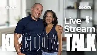 Kingdom Talk Podcast S 2 Ep 32; When They Doubt You - Part 2