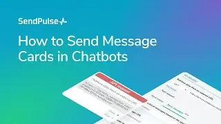 How to Send Message Cards in Chatbots