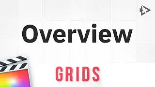 Overview - Grids for Final Cut Pro X