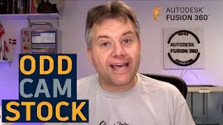Fusion 360 — Odd CAM Stock — Ask LarsLive