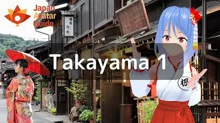 Takayama 1 : Avatar Guide Japan : English version