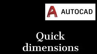 Quick dimensions in Autocad 2020