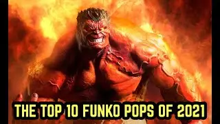 THE TOP 10 FUNKO POPS OF 2021