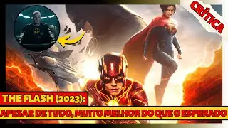 THE FLASH (CRÍTICA): A DC ACERTOU A MÃO?