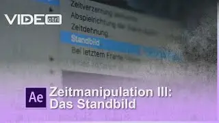 Zeitmanipulation in After Effects III: Das Standbild