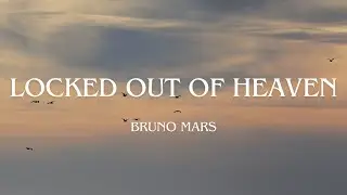 Bruno Mars - Locked Out Of Heaven (Lyrics/tradução)