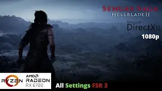 Senua's Saga: Hellblade II  - RX 6700 Benchmark Run | All Settings | FSR3