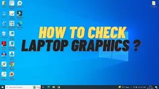 Laptop में Graphics Card की जानकारी कैसे चेक करें?