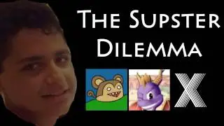 The Supster Dilemma