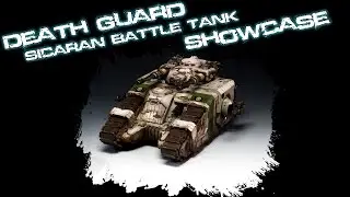 Death Guard Sicaran Battle Tank ShowCase