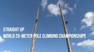 Pole Climbing Championships - Straight Up